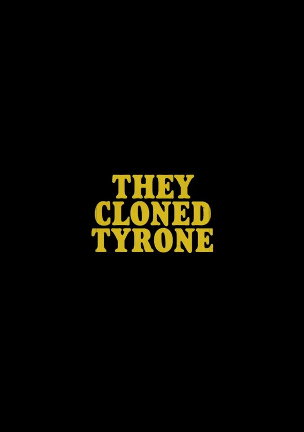 Ils ont cloné Tyrone
