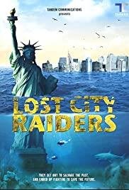 Lost City Raiders : Le secret du monde englouti