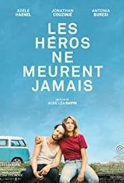 Les Héros ne Meurent jamais
