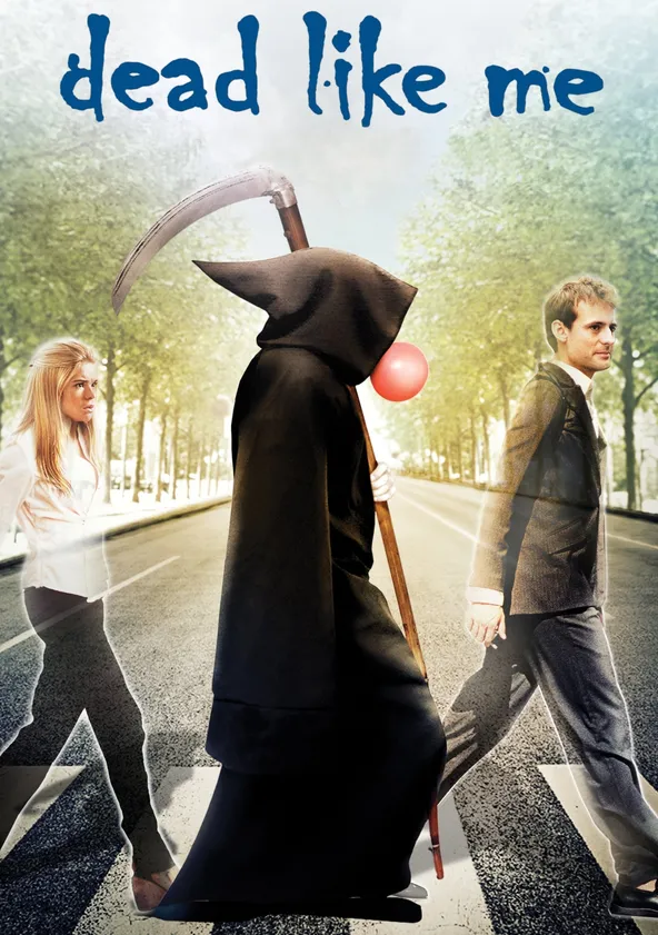 Dead Like Me