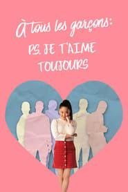 À tous les garçons : P S  Je t'aime toujours