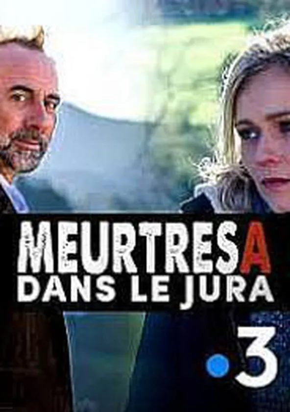 Meurtres dans le Jura
